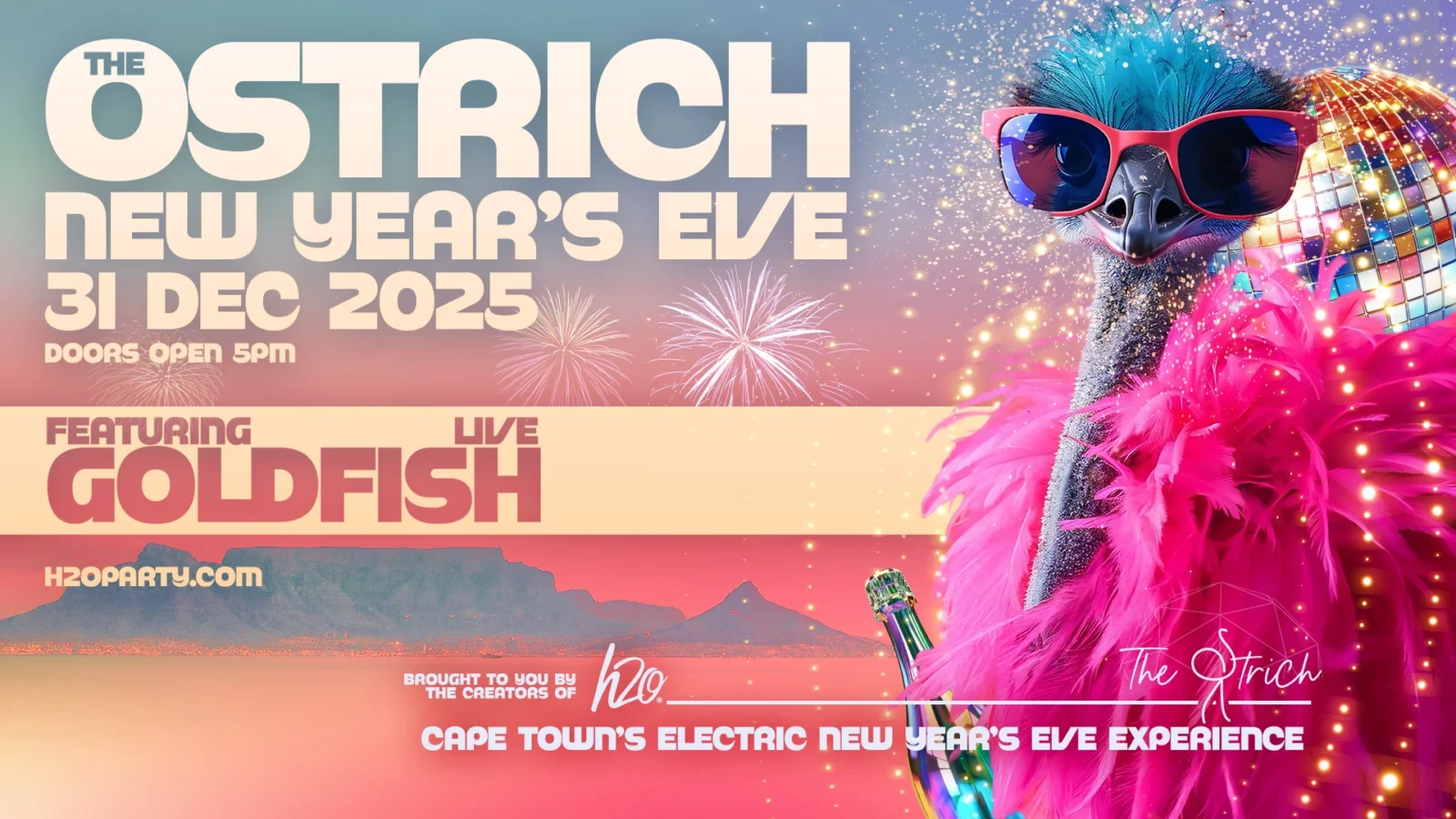 H2O Pres: THE OSTRICH NYE 2025 with GOLDFISH cover